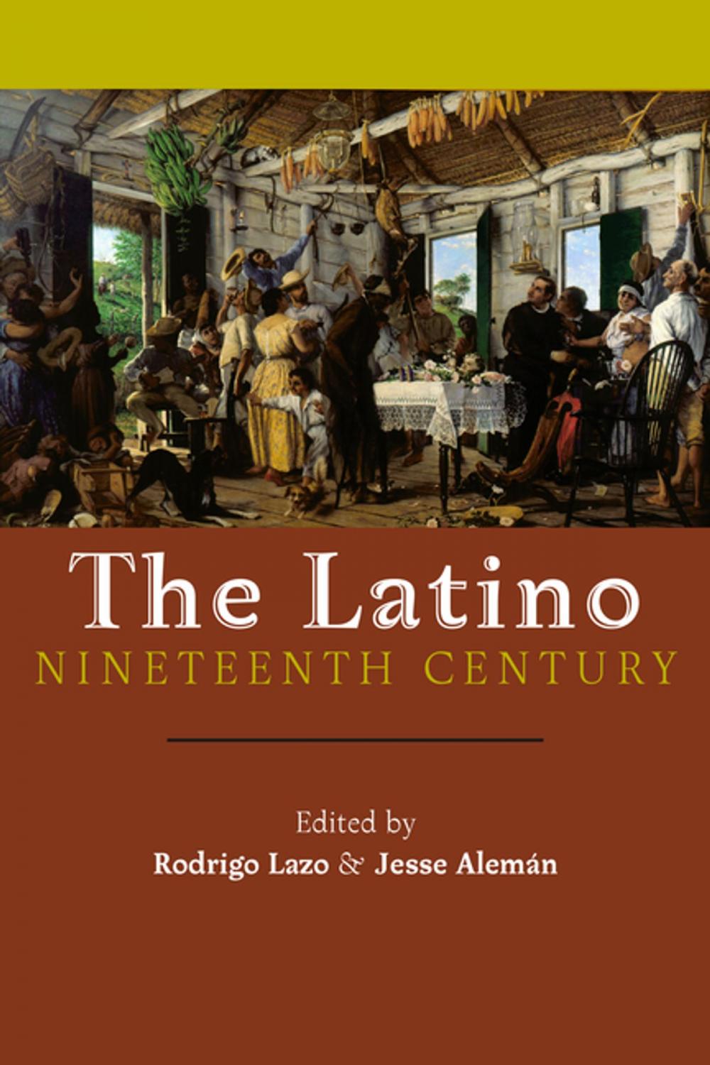 Big bigCover of The Latino Nineteenth Century