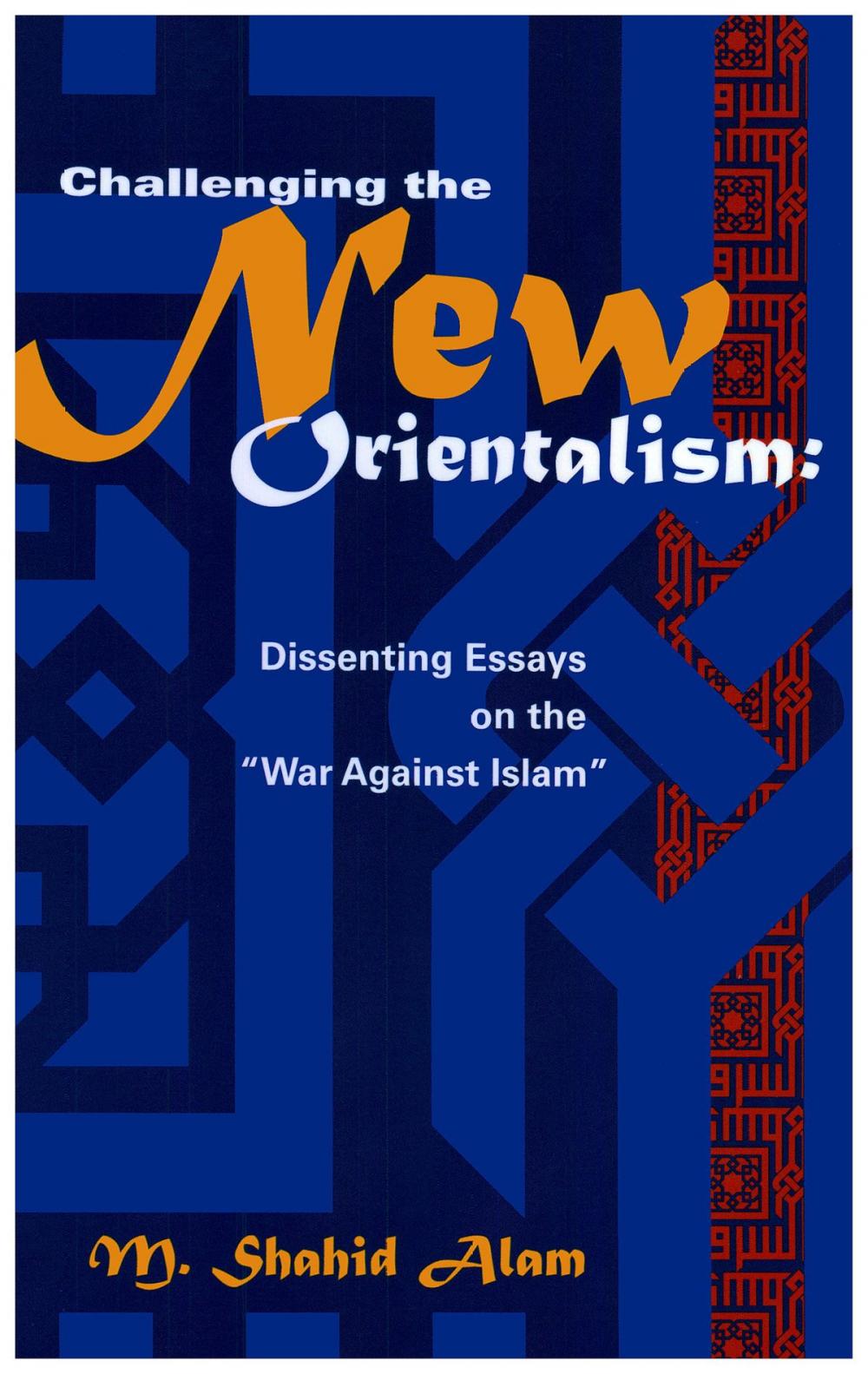 Big bigCover of Challenging the New Orientalism