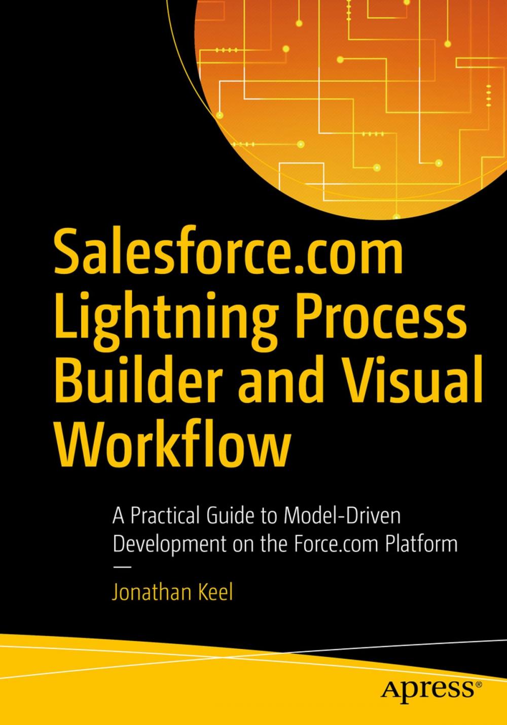 Big bigCover of Salesforce.com Lightning Process Builder and Visual Workflow