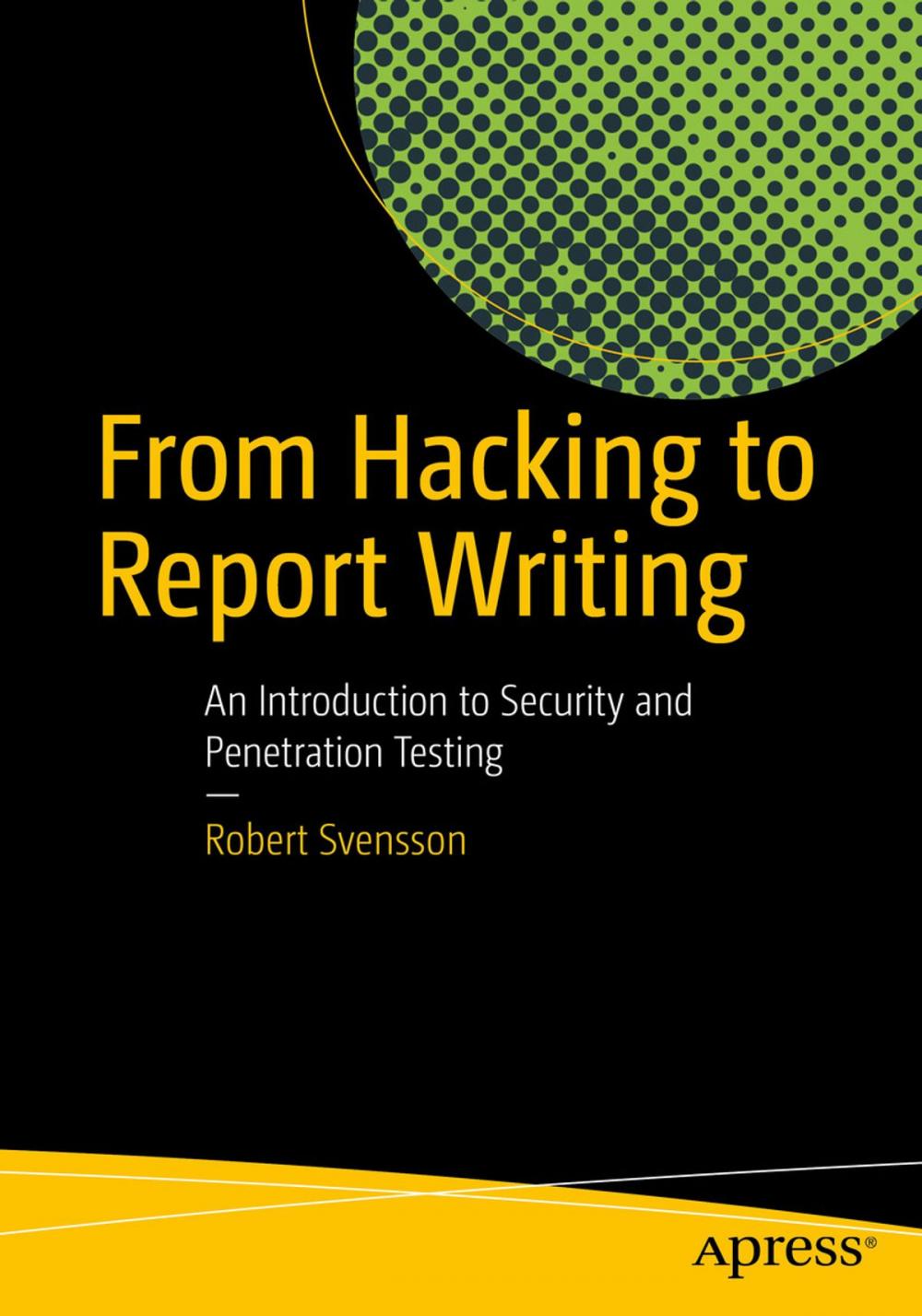 Big bigCover of From Hacking to Report Writing