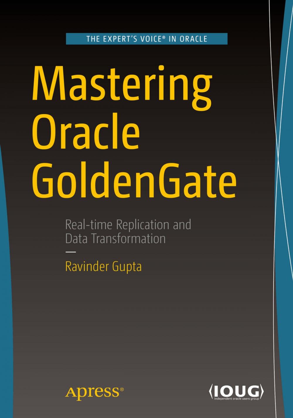 Big bigCover of Mastering Oracle GoldenGate