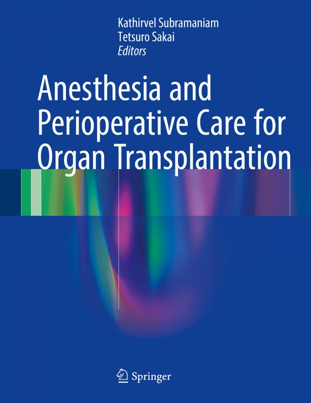 Big bigCover of Anesthesia and Perioperative Care for Organ Transplantation