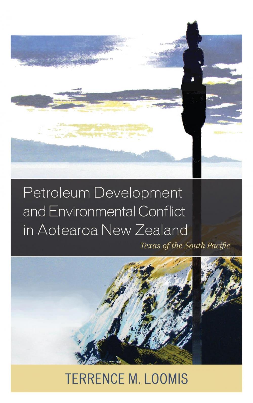 Big bigCover of Petroleum Development and Environmental Conflict in Aotearoa New Zealand