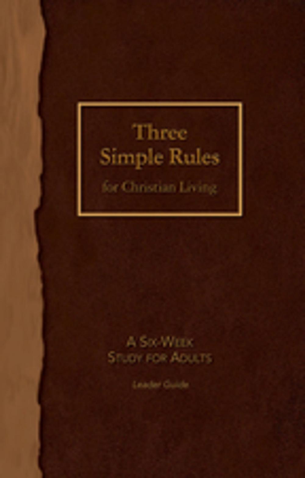 Big bigCover of Three Simple Rules for Christian Living Leader Guide