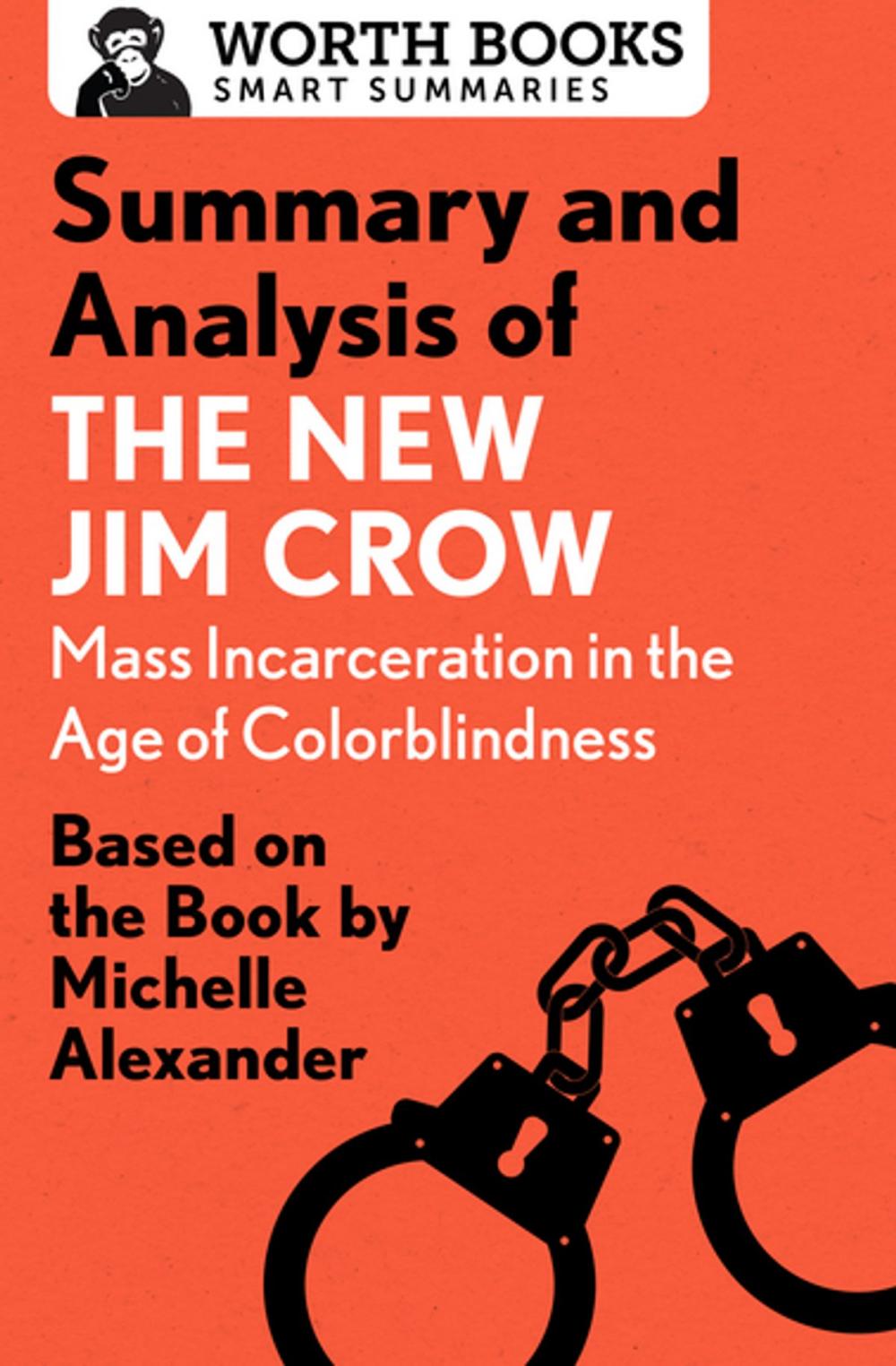 Big bigCover of Summary and Analysis of The New Jim Crow: Mass Incarceration in the Age of Colorblindness