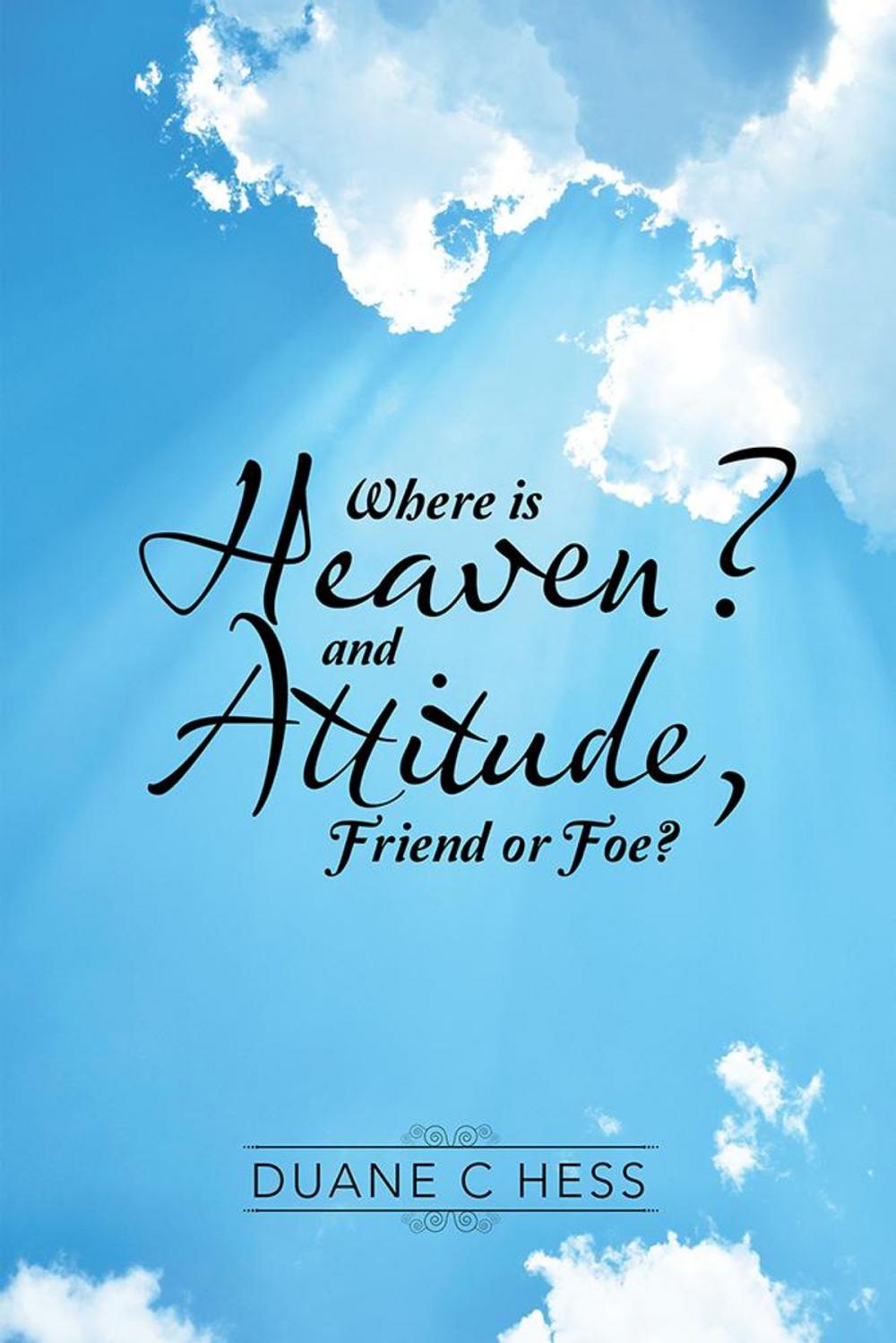 Big bigCover of Where Is Heaven? and Attitude, Friend or Foe?