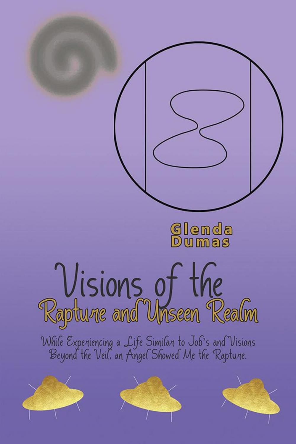 Big bigCover of Visions of the Rapture and Unseen Realm