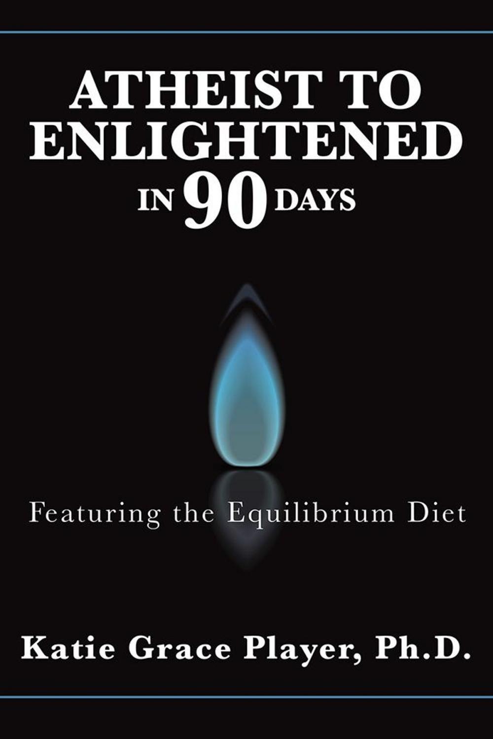 Big bigCover of Atheist to Enlightened in 90 Days