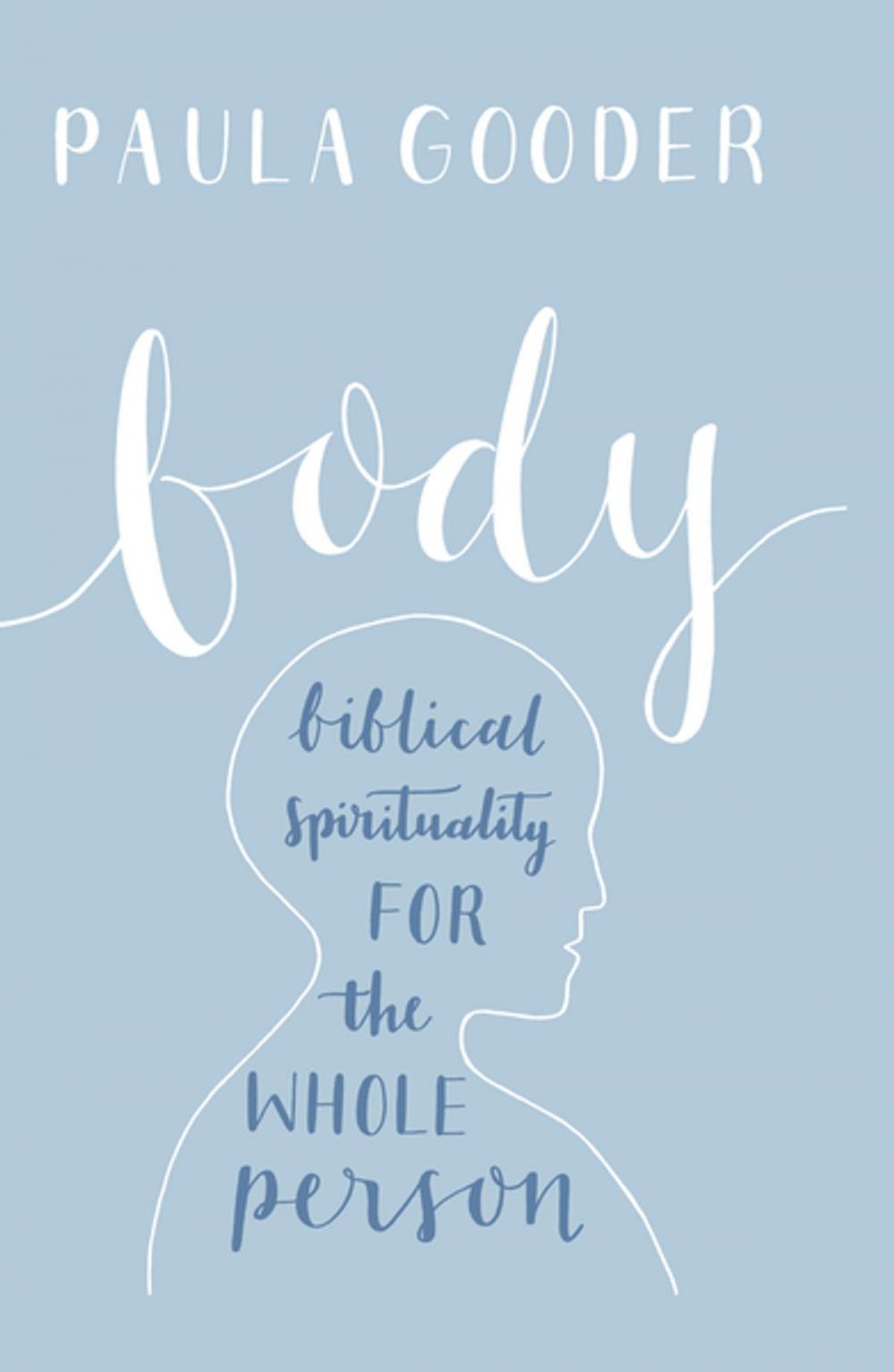 Big bigCover of Body: A Biblical Spirituality for the Whole Person