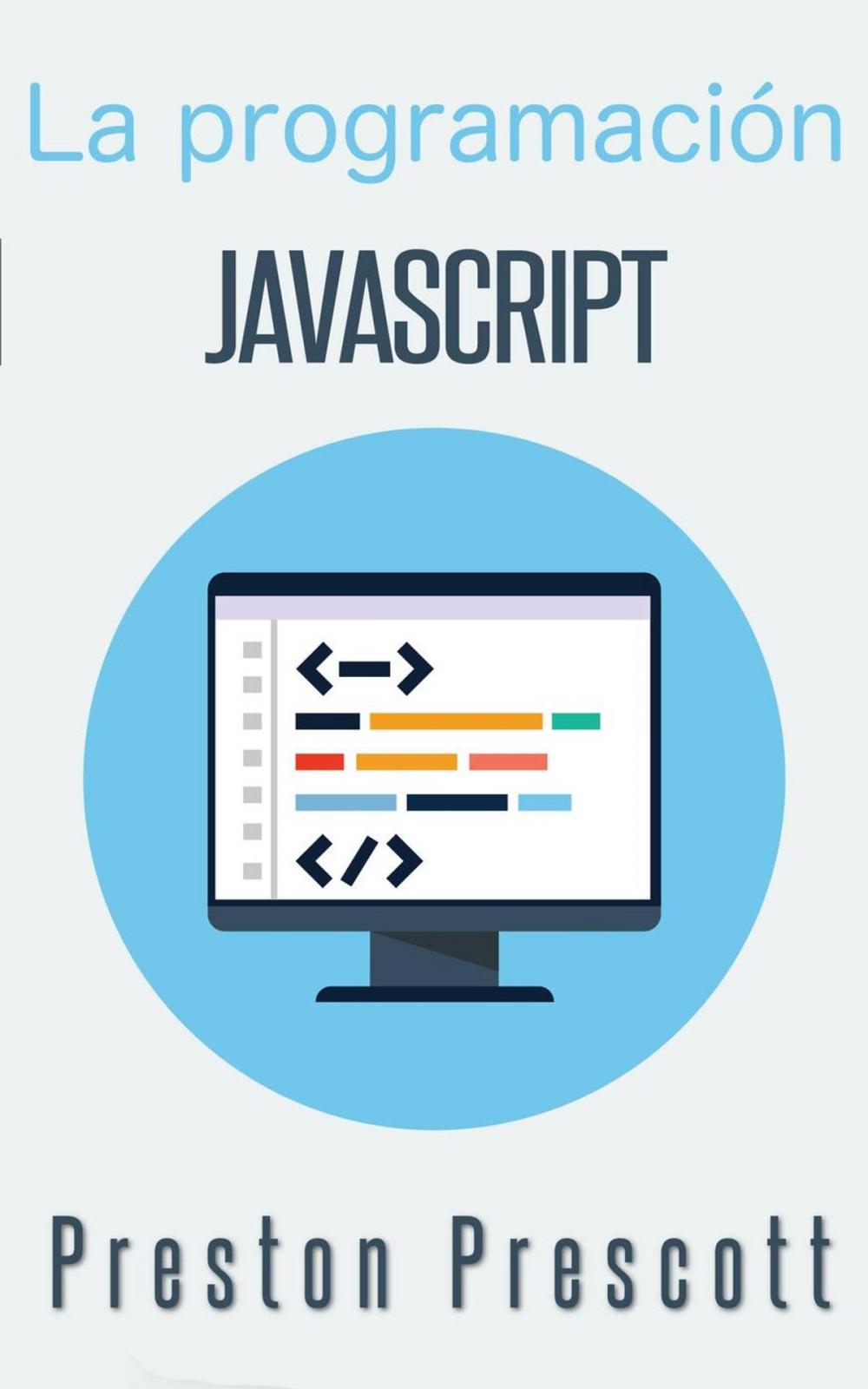 Big bigCover of La programación JavaScript