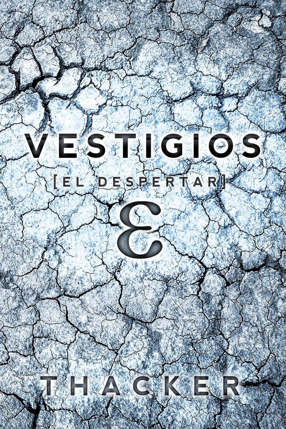 Big bigCover of Vestigios: El Despertar (Libro Uno)