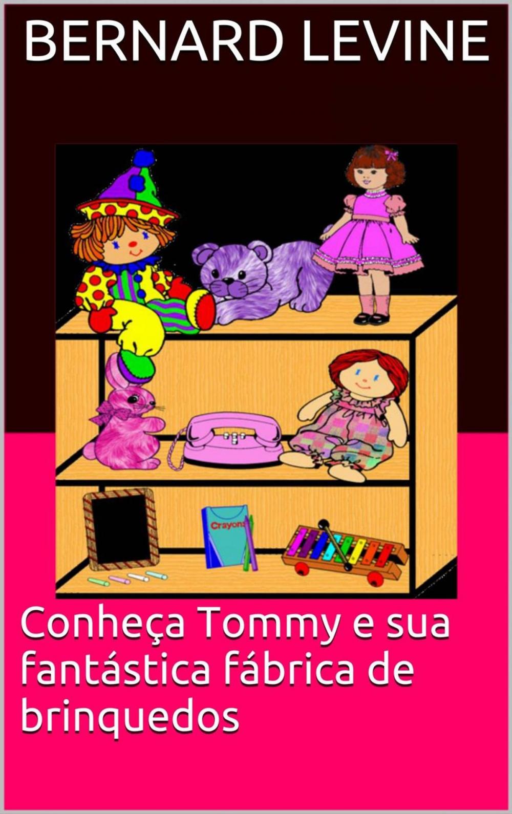 Big bigCover of Conheça Tommy e sua fantástica fábrica de brinquedos