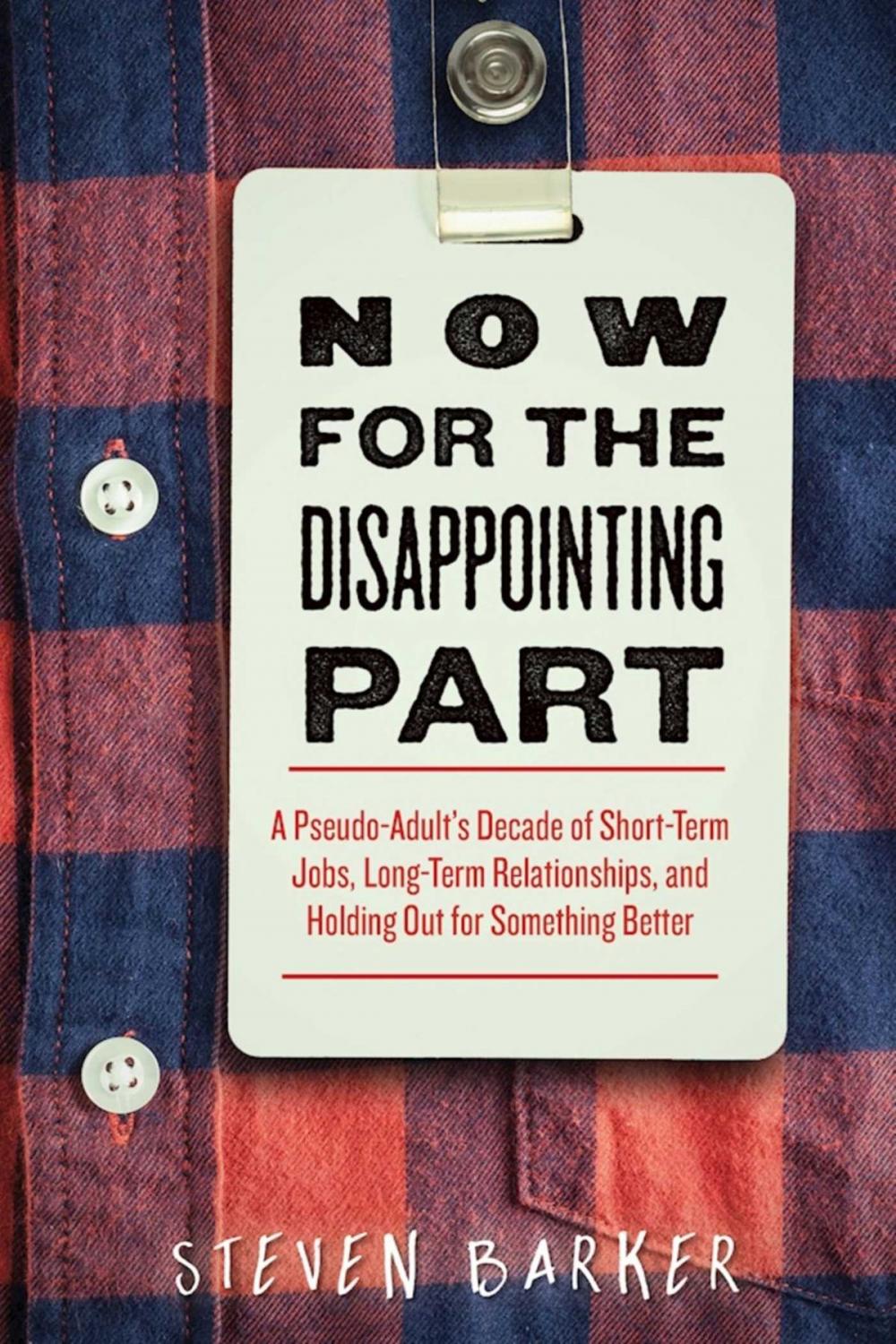 Big bigCover of Now for the Disappointing Part