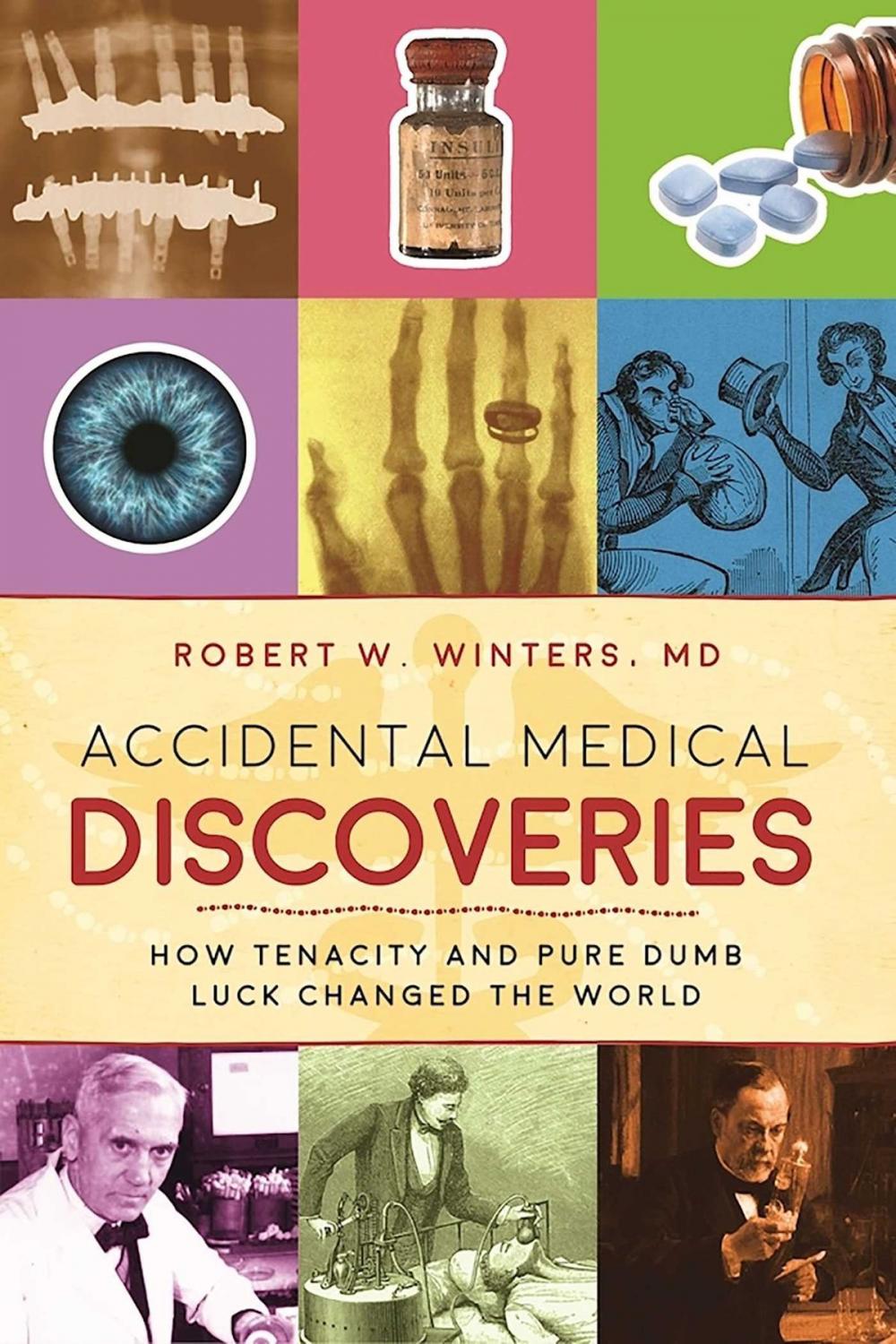 Big bigCover of Accidental Medical Discoveries