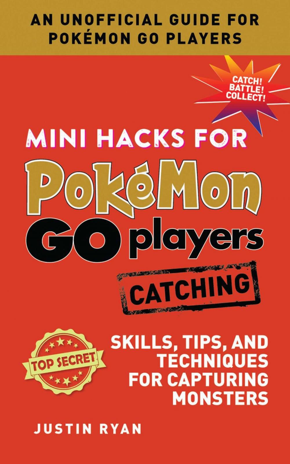 Big bigCover of Mini Hacks for Pokémon GO Players: Catching