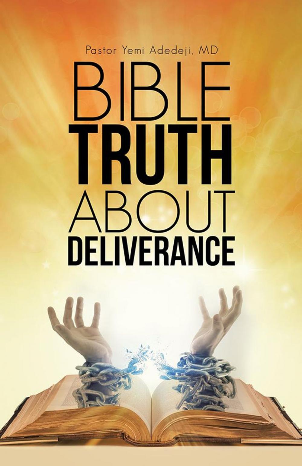 Big bigCover of Bible Truth About Deliverance