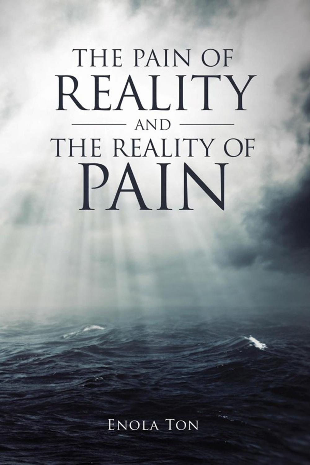 Big bigCover of The Pain of Reality and the Reality of Pain