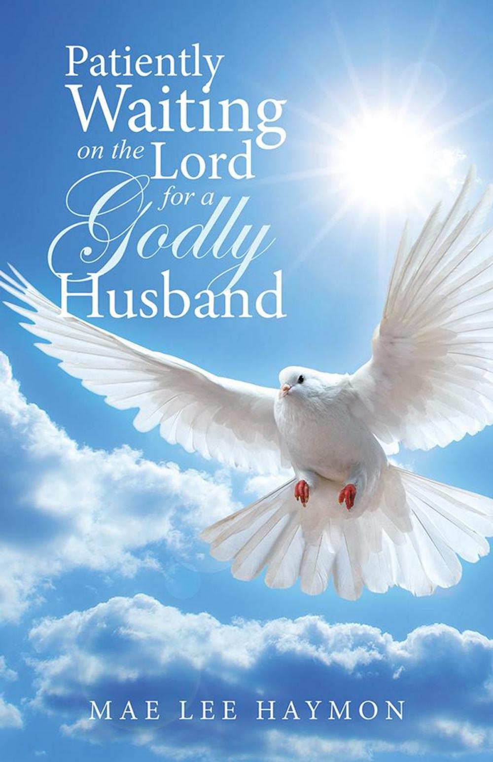 Big bigCover of Patiently Waiting on the Lord for a Godly Husband