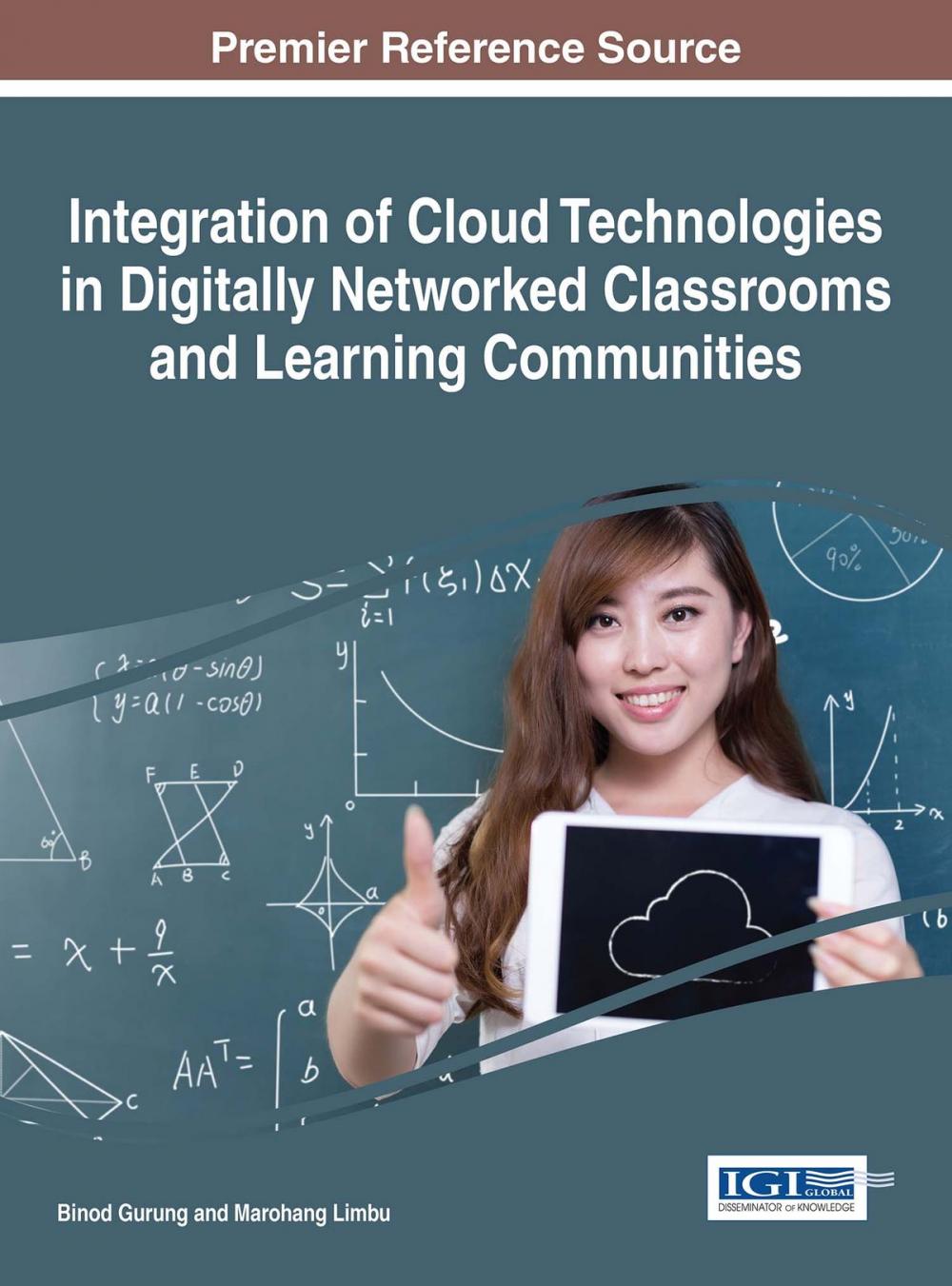 Big bigCover of Integration of Cloud Technologies in Digitally Networked Classrooms and Learning Communities