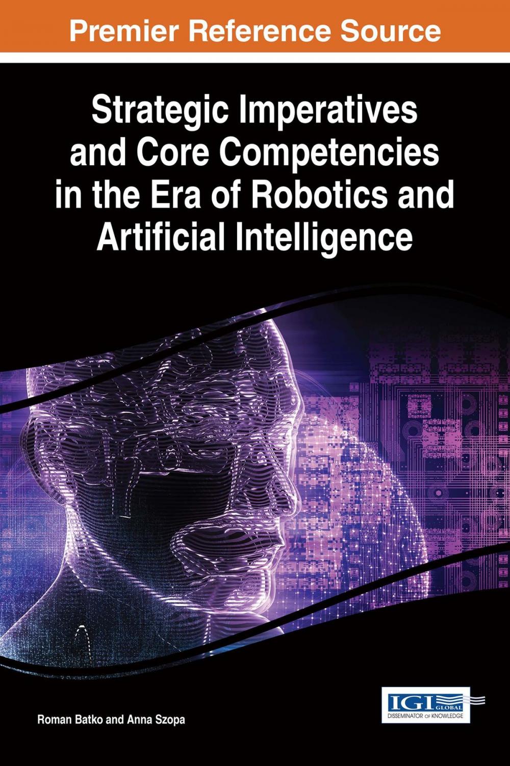 Big bigCover of Strategic Imperatives and Core Competencies in the Era of Robotics and Artificial Intelligence