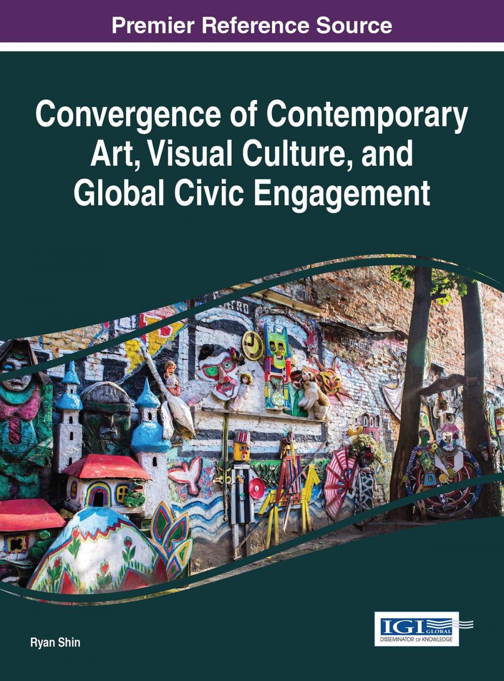 Big bigCover of Convergence of Contemporary Art, Visual Culture, and Global Civic Engagement
