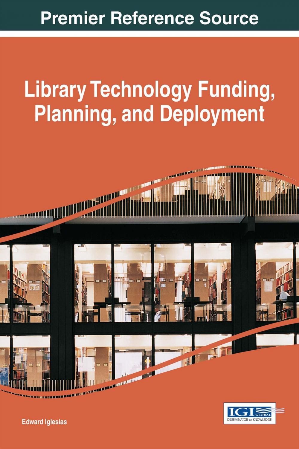 Big bigCover of Library Technology Funding, Planning, and Deployment