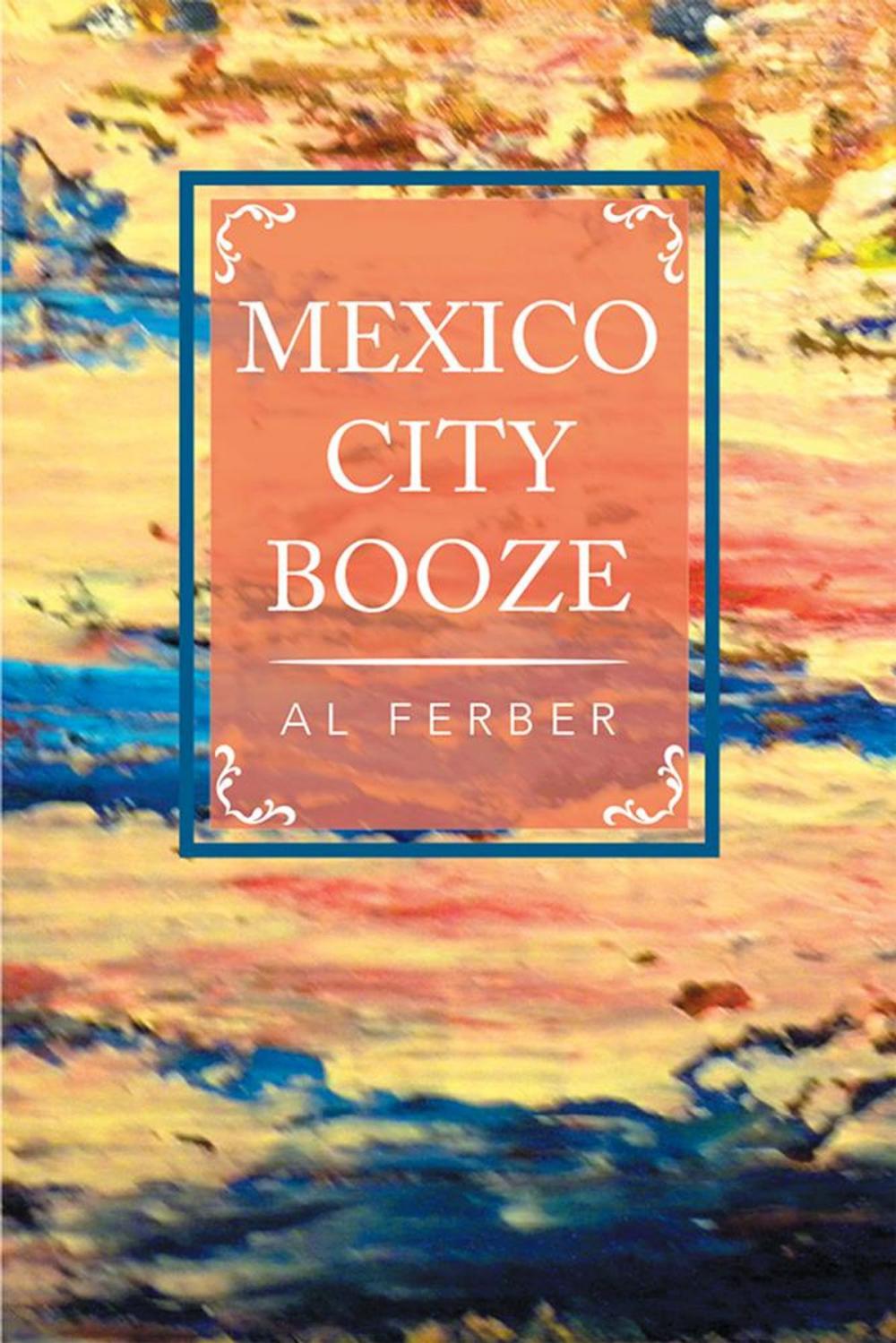 Big bigCover of Mexico City Booze