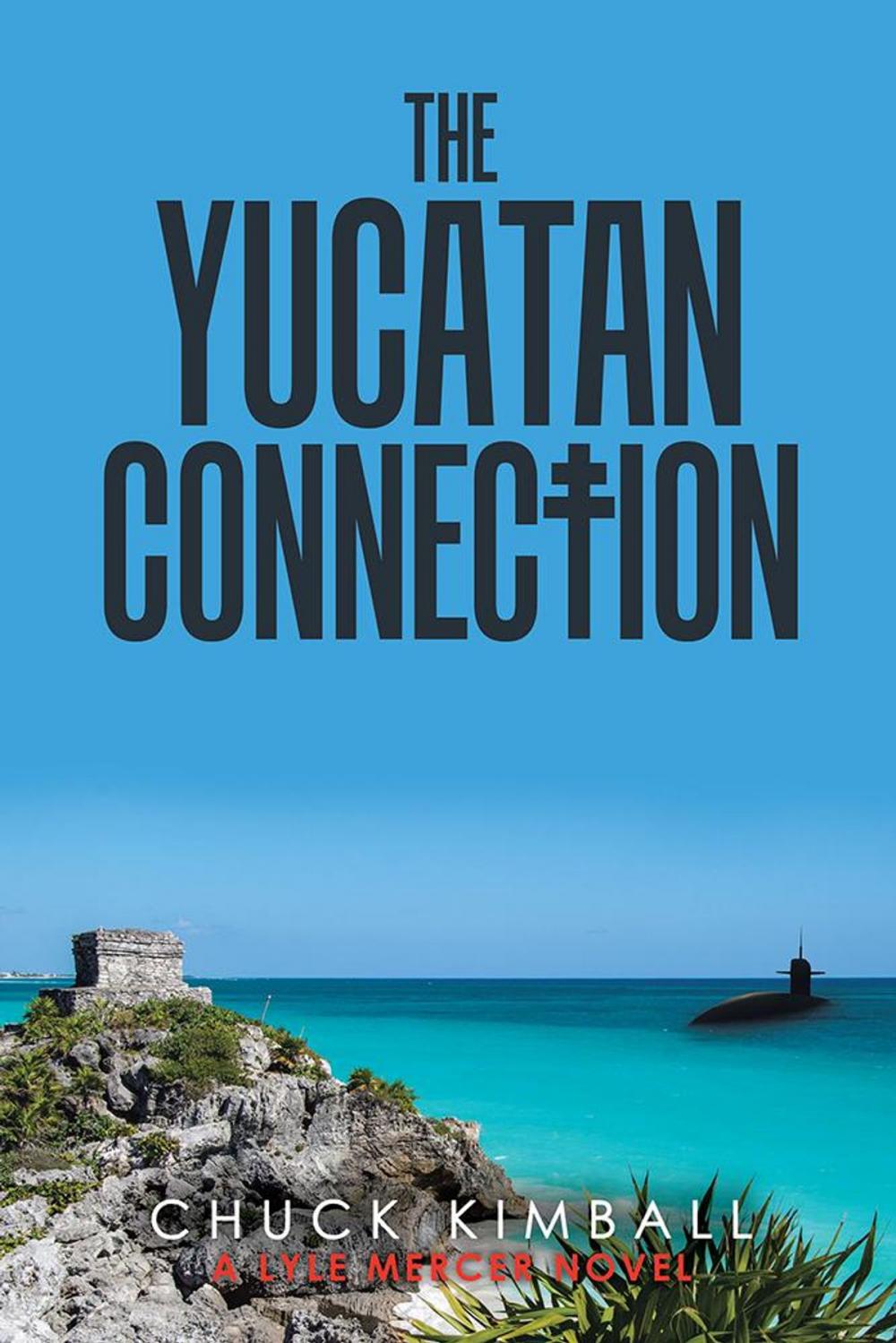 Big bigCover of The Yucatan Connection