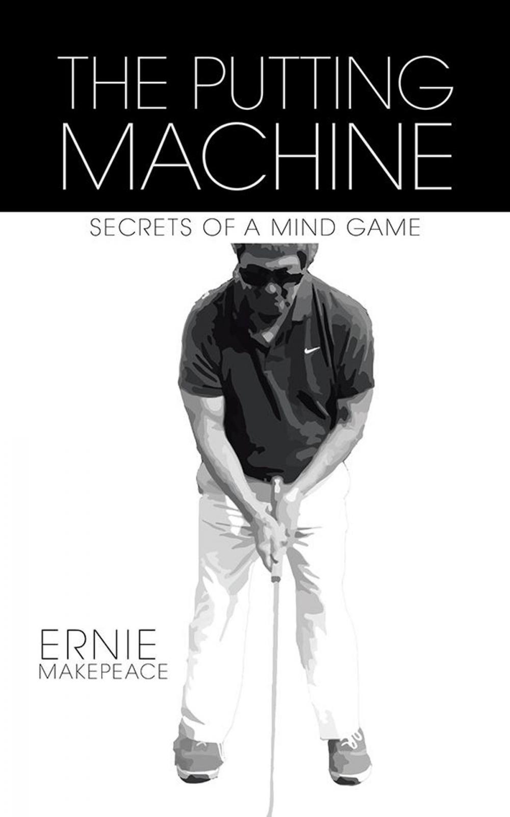 Big bigCover of The Putting Machine