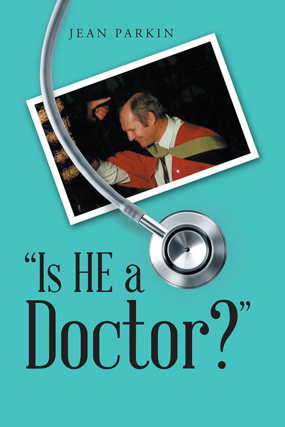 Big bigCover of "Is He a Doctor?"