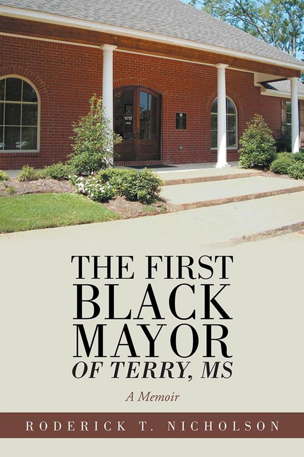 Big bigCover of The First Black Mayor of Terry, Ms