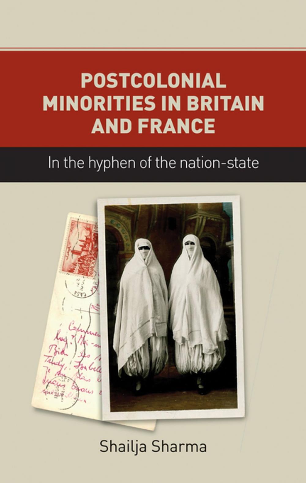 Big bigCover of Postcolonial minorities in Britain and France