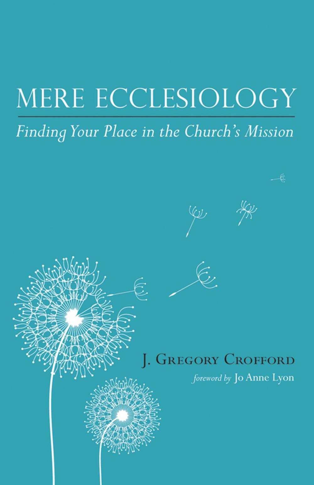 Big bigCover of Mere Ecclesiology