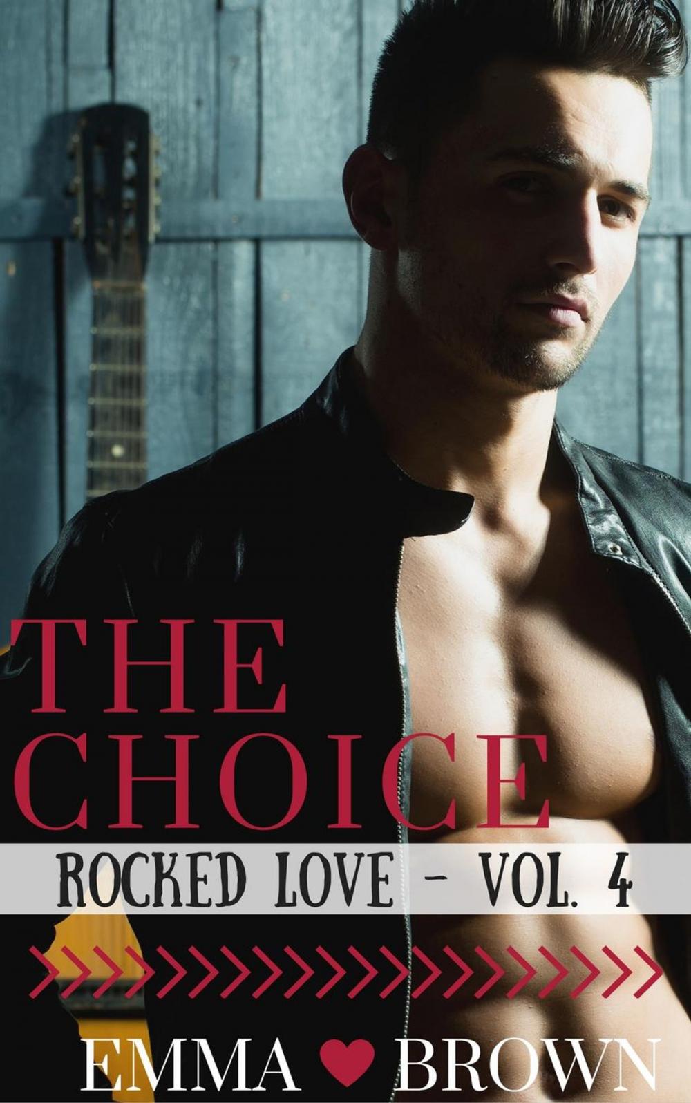 Big bigCover of The Choice (Rocked Love - Vol. 4)