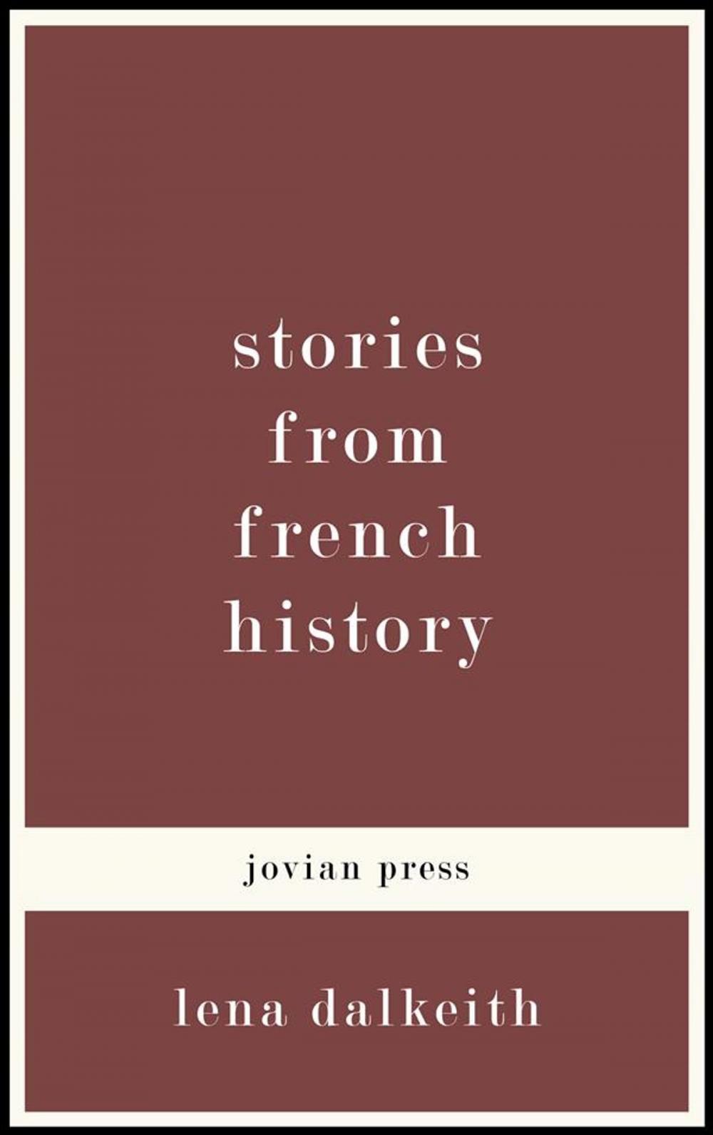 Big bigCover of Stories from French History