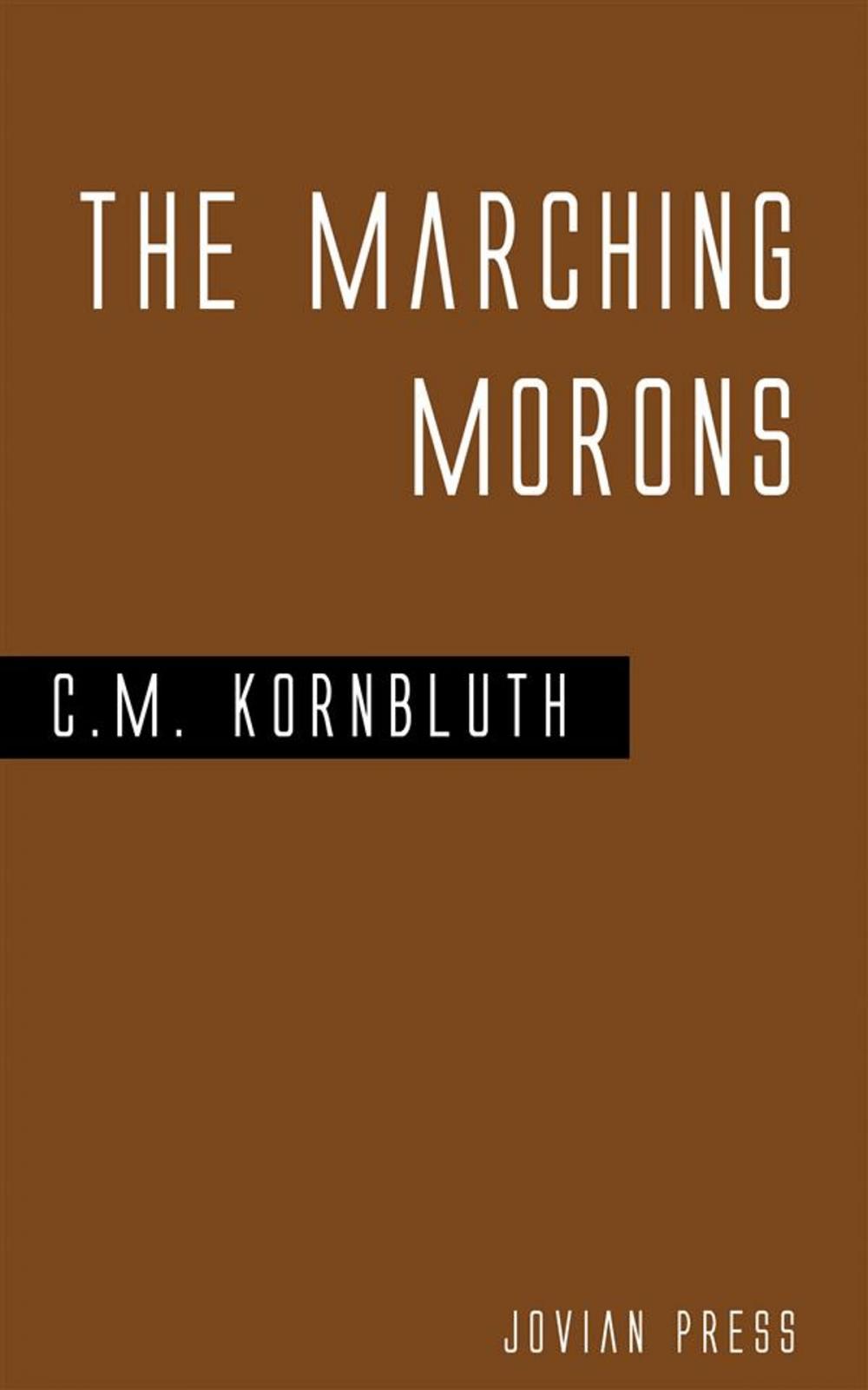 Big bigCover of The Marching Morons