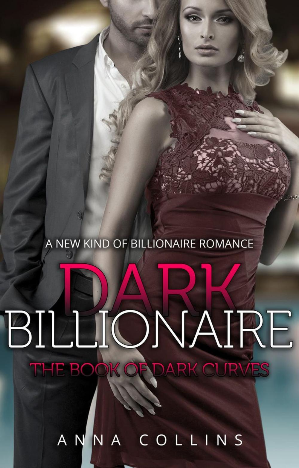 Big bigCover of Alpha Billionaire Romance: Dark Curves