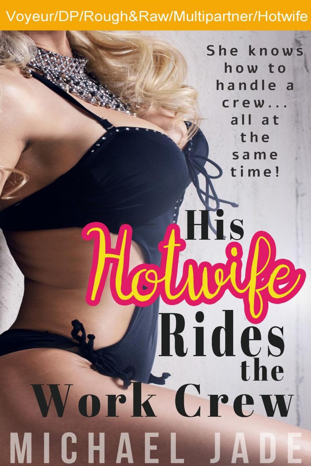 Big bigCover of His Hotwife Rides the Work Crew