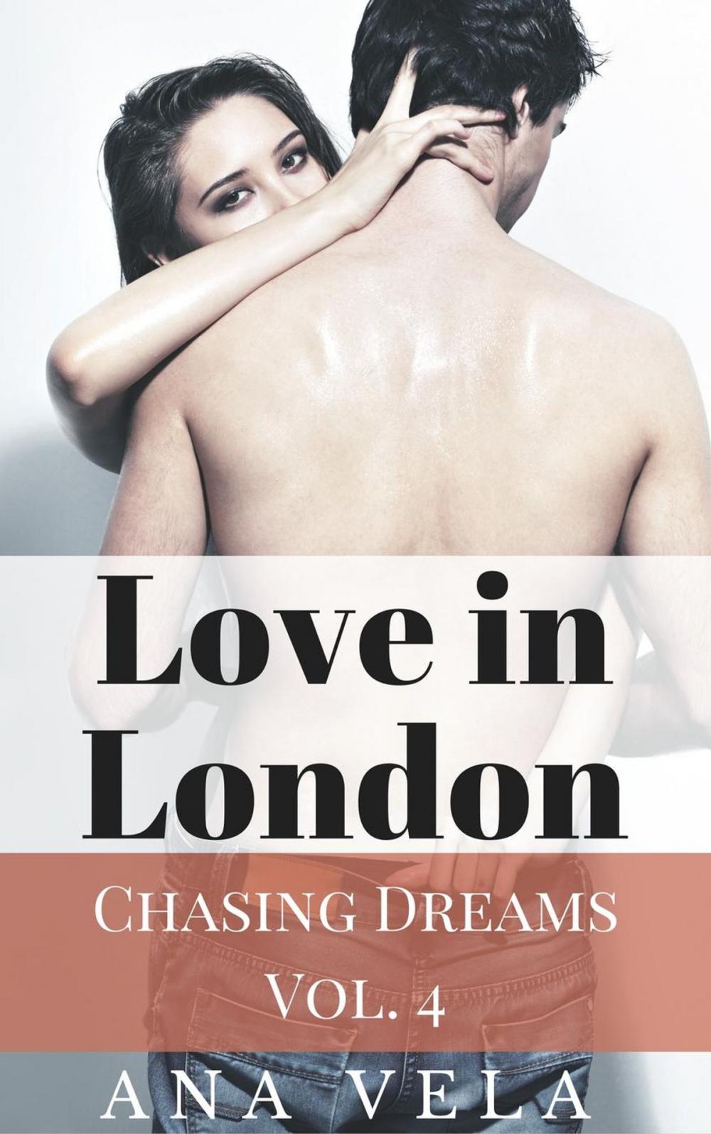 Big bigCover of Love in London (Chasing Dreams – Vol. 4)