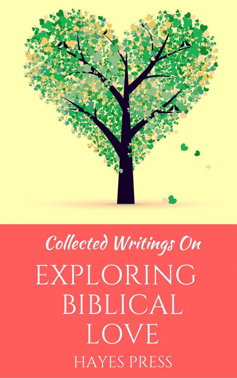 Big bigCover of Collected Writings On ... Exploring Biblical Love