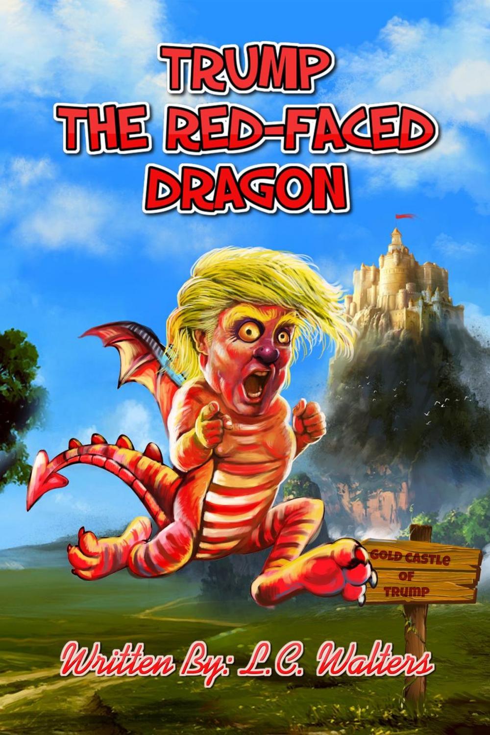 Big bigCover of Trump the Red-Faced Dragon