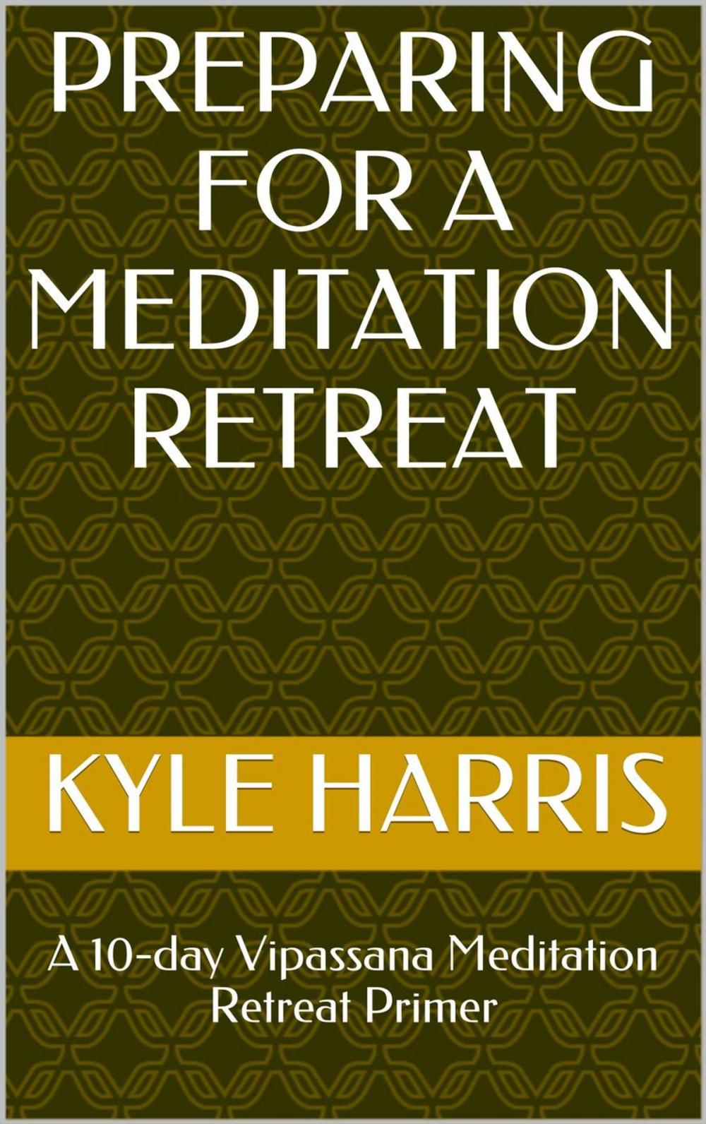 Big bigCover of Preparing for a Meditation Retreat