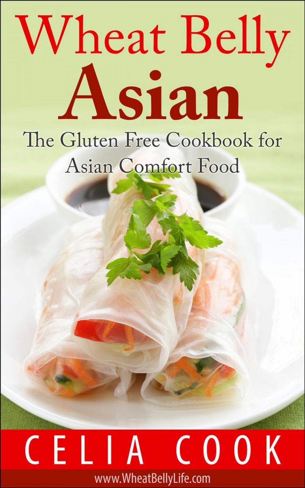 Big bigCover of Wheat Belly Asian: The Gluten Free Cookbook for Asian Comfort Food