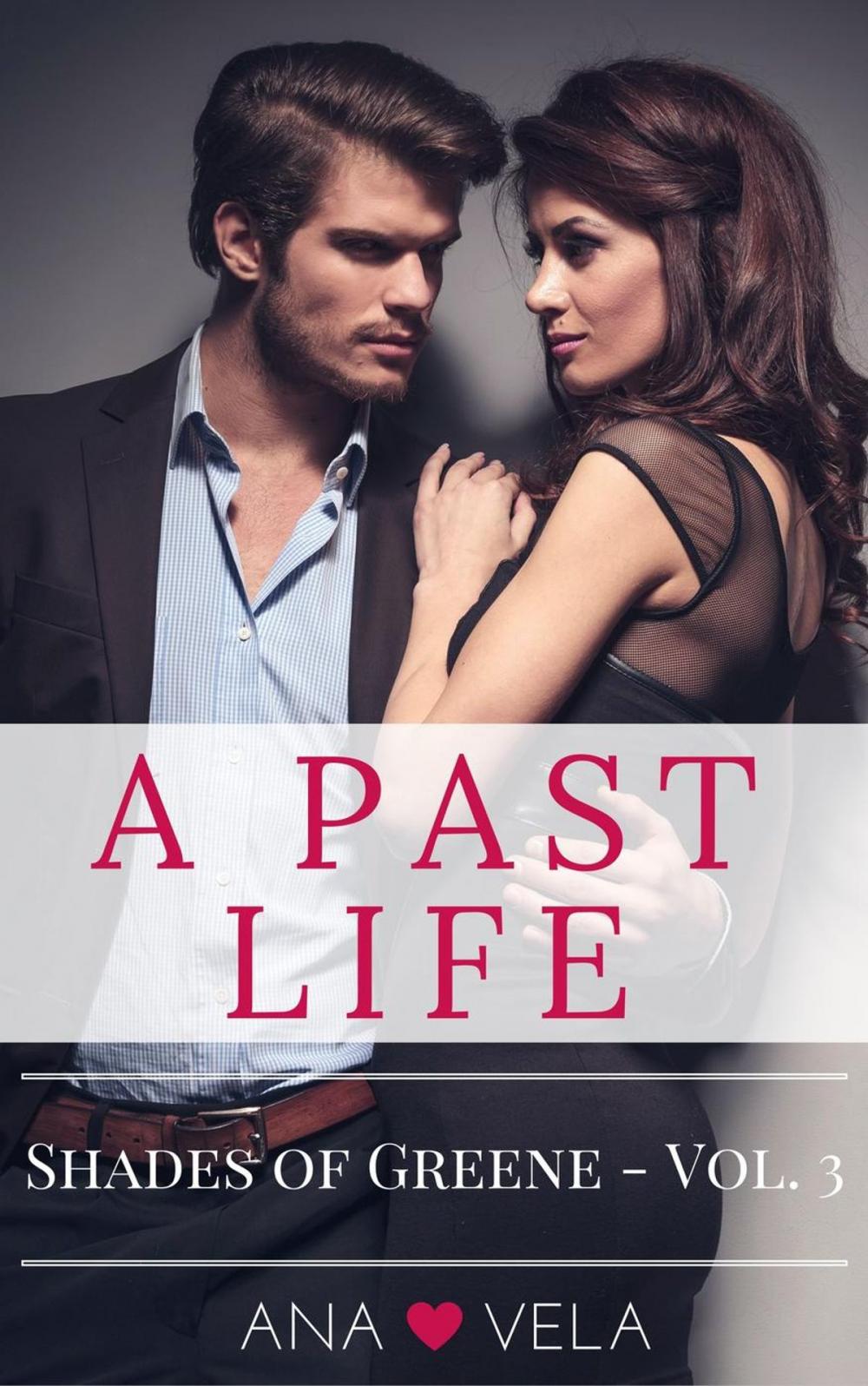 Big bigCover of A Past Life (Shades of Greene - Vol. 3)