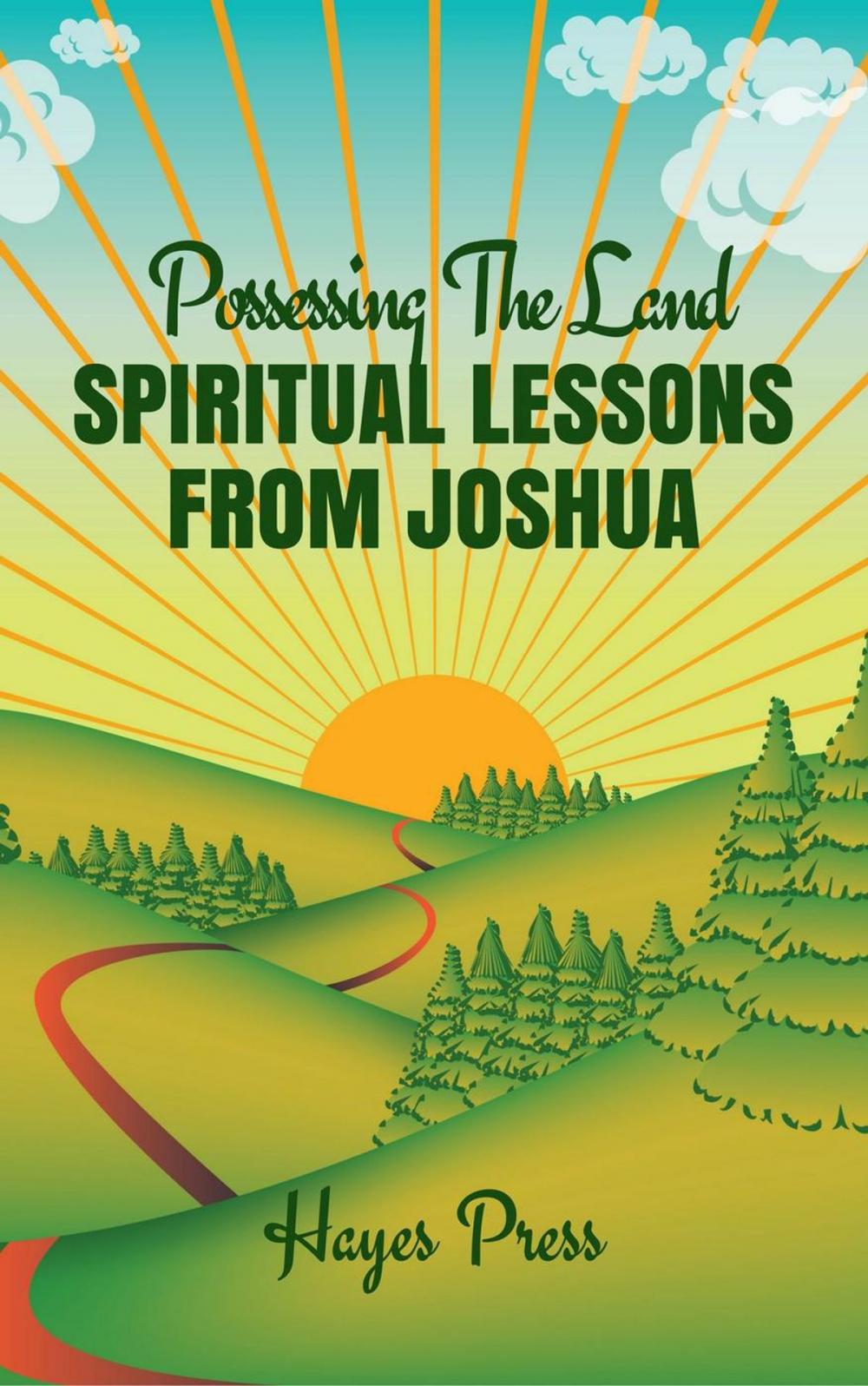 Big bigCover of Possessing the Land: Spiritual Lessons from Joshua