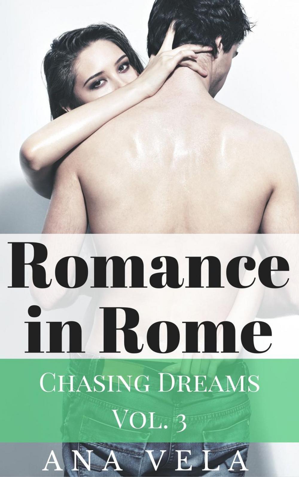 Big bigCover of Romance in Rome (Chasing Dreams – Vol. 3)