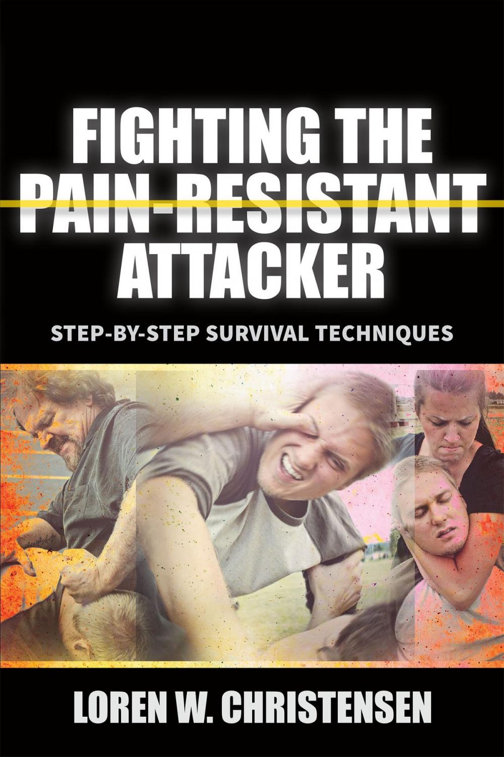 Big bigCover of Fighting The Pain Resistant Attacker