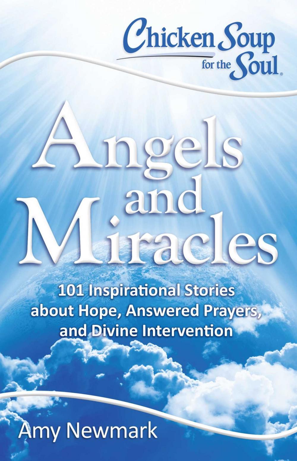 Big bigCover of Chicken Soup for the Soul: Angels and Miracles