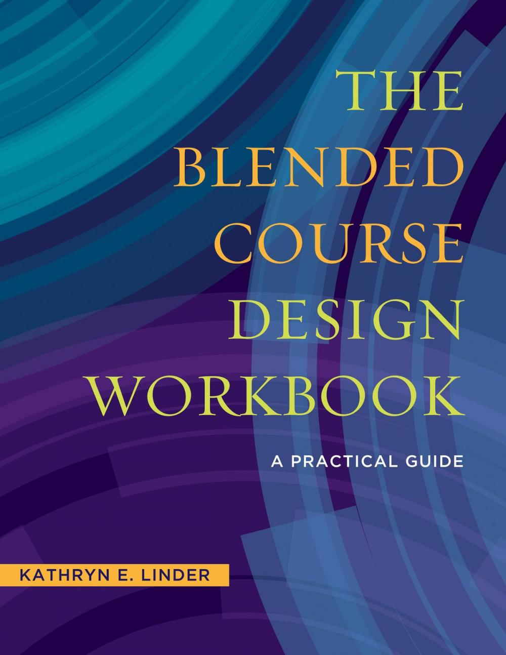 Big bigCover of The Blended Course Design Workbook