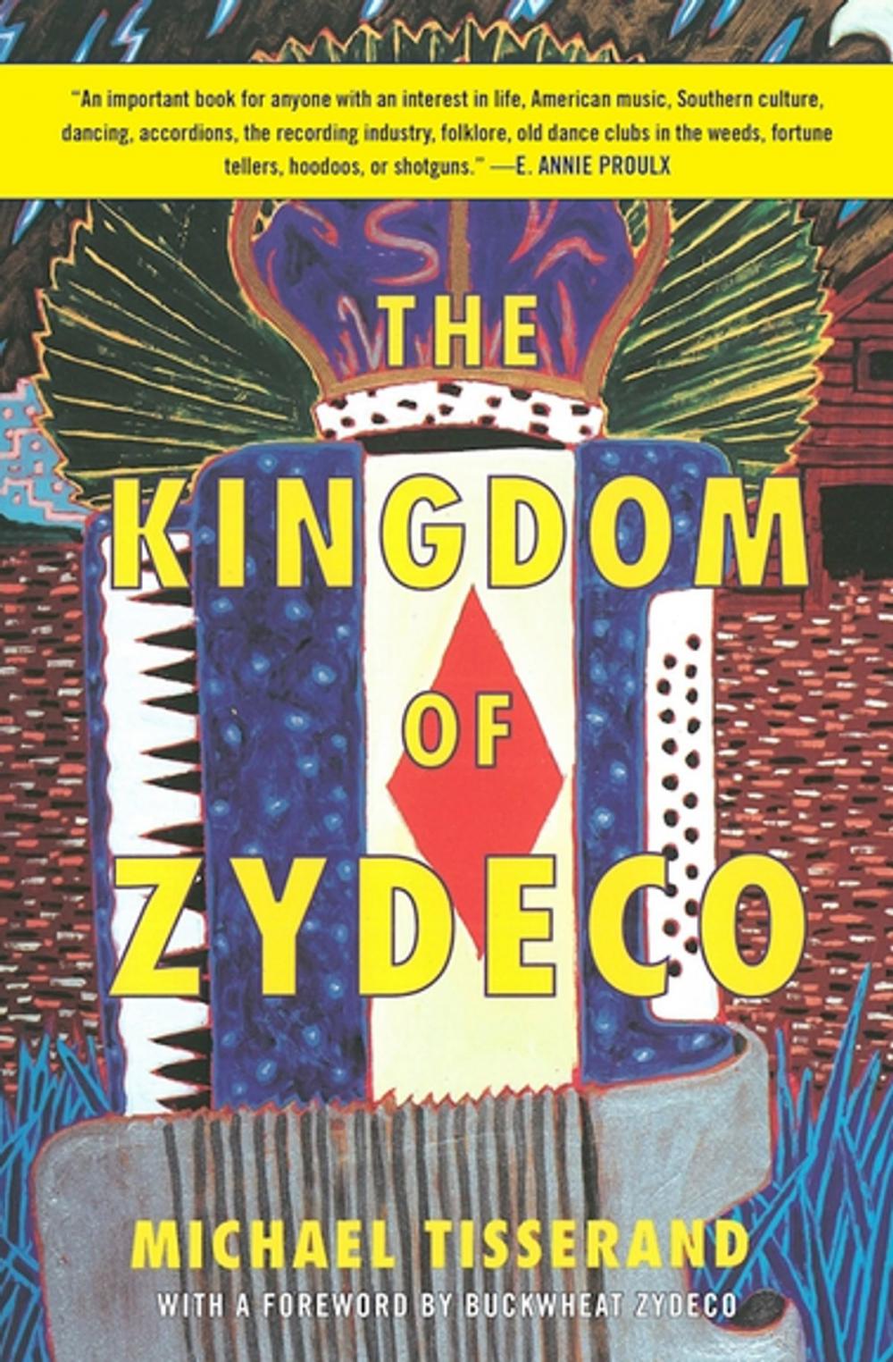 Big bigCover of The Kingdom of Zydeco